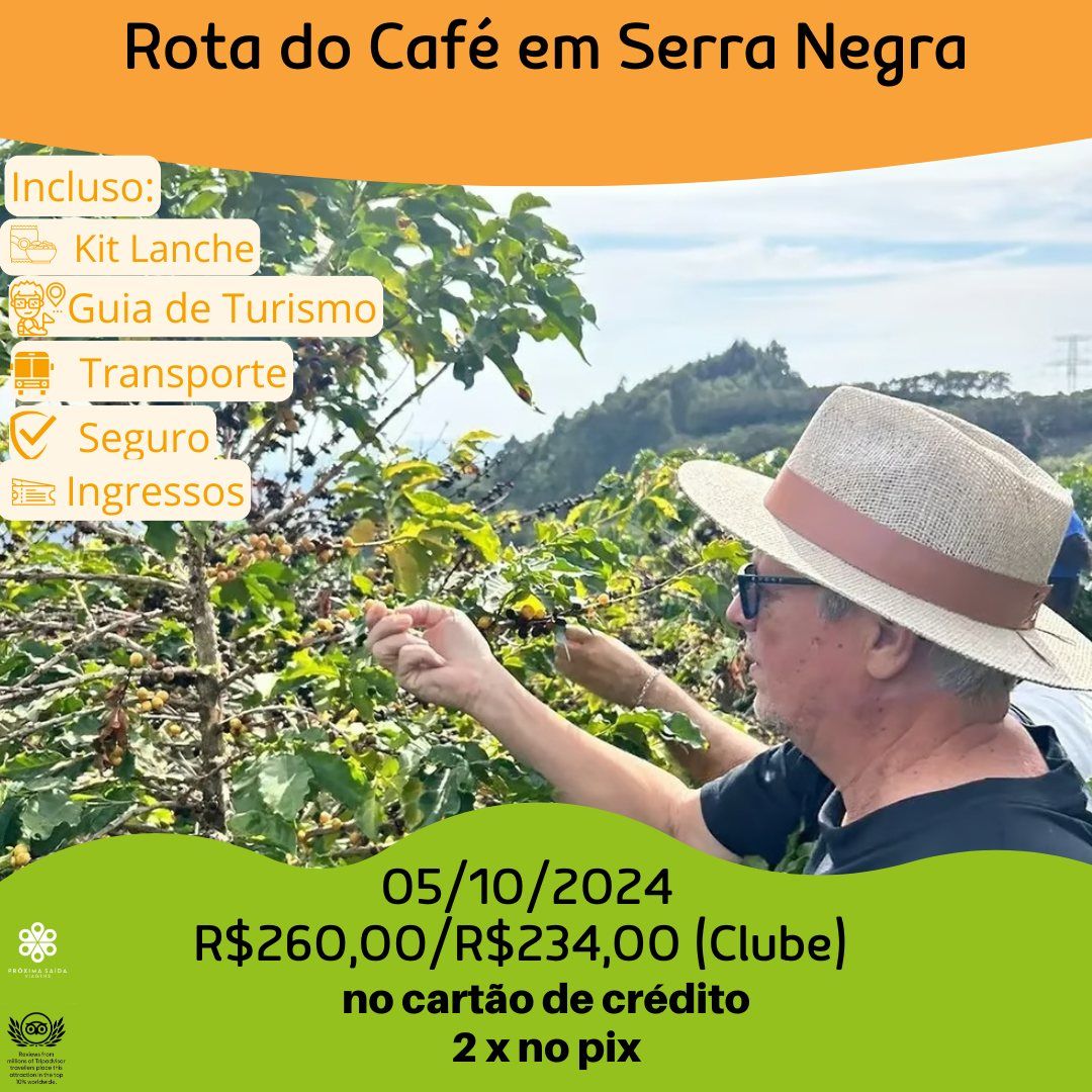 Rota do Caf\u00e9 em Serra Negra