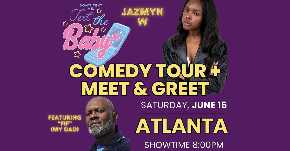 Atlanta Don't Text Me, Text The Baby Comedy Tour