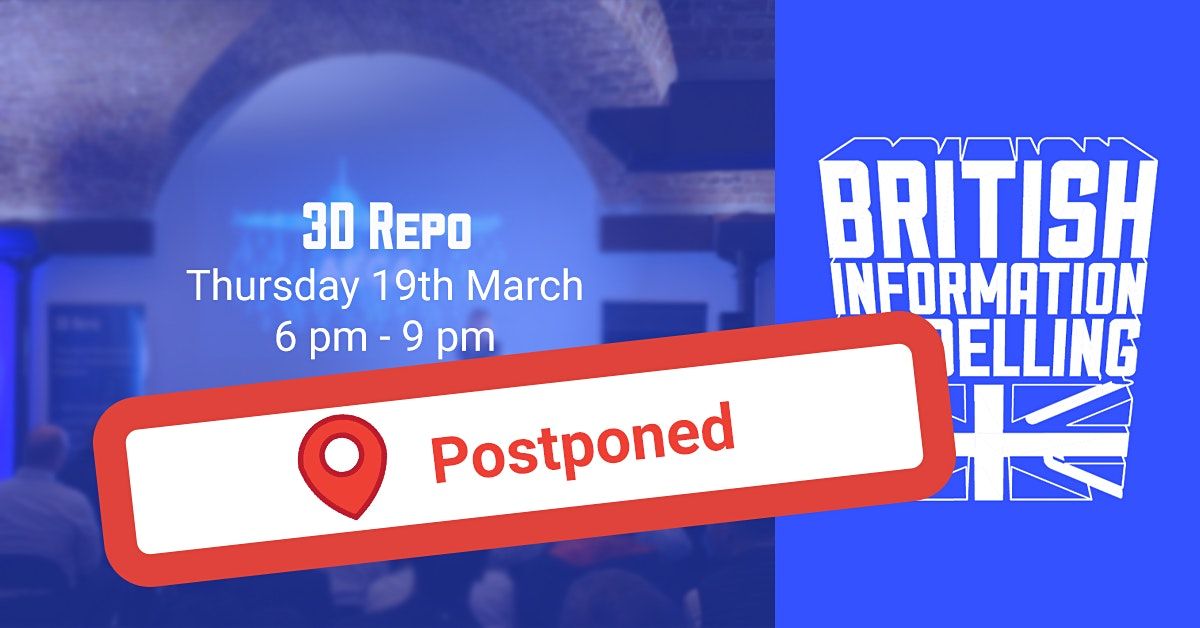 The 10th 3D Repo British Information Modelling - March 2020