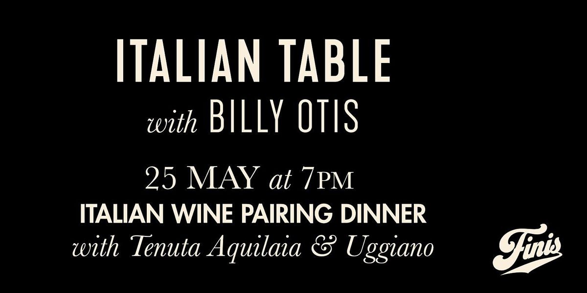 Italian Wine Pairing Dinner with Tenuta Aquilaia & Uggiano at FINI'S!