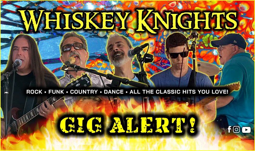 Captain's Resto-Bar, Warwick RI \u2022 7PM-10PM \u2022 Whiskey Knights LIVE!