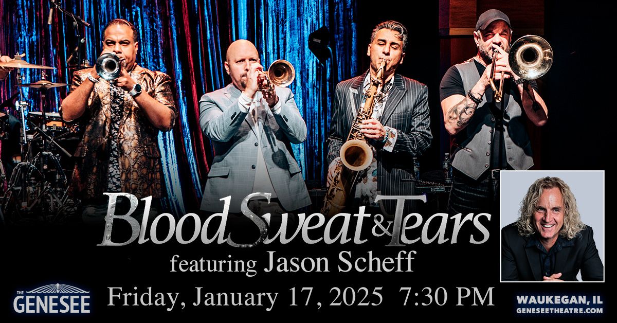 Blood Sweat & Tears with Jason Scheff