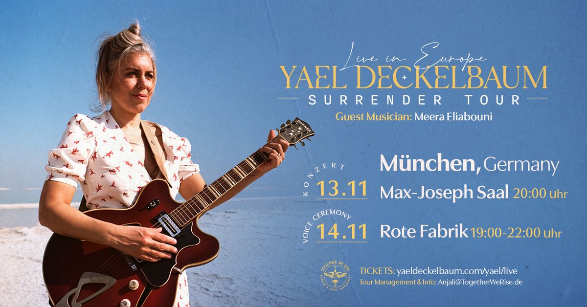 Yael Deckelbaum - Surrender Tour live in Munich & Voice Ceremony