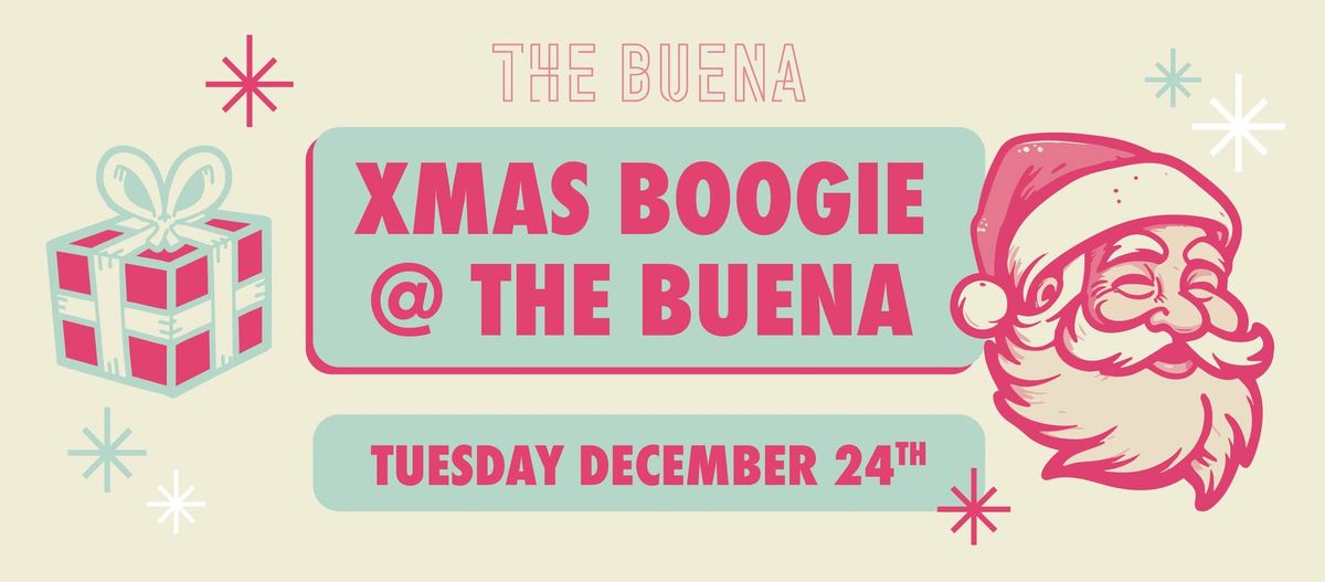 XMAS EVE @ THE BUENA