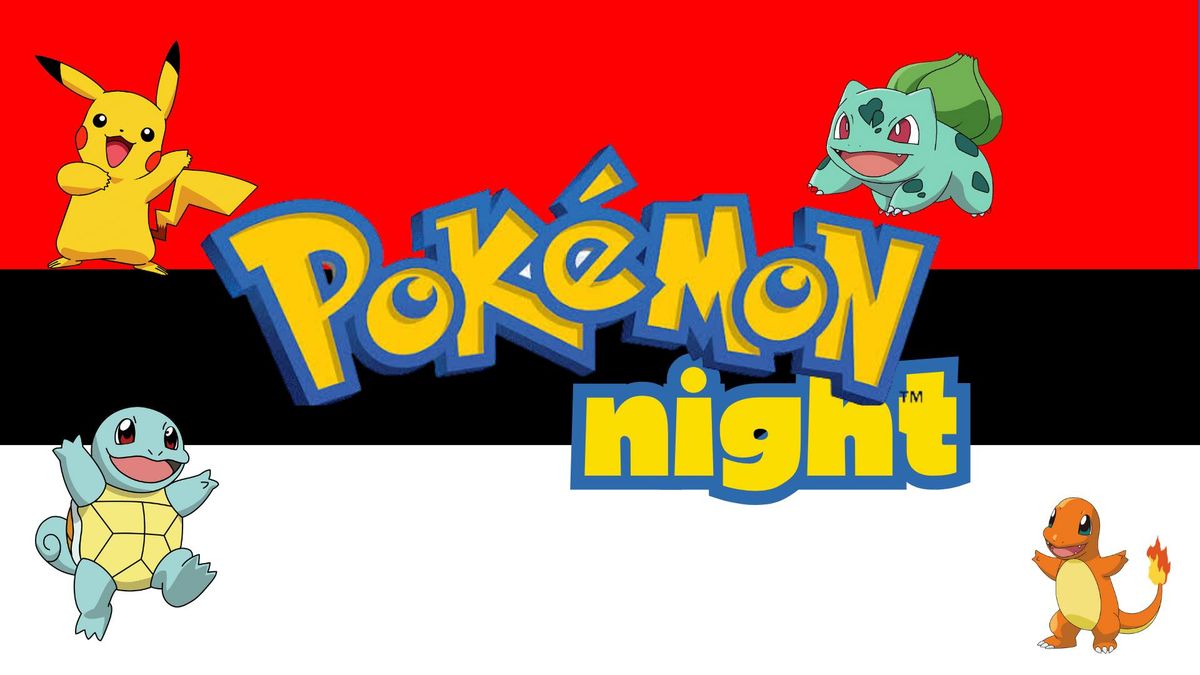Pokemon Night!