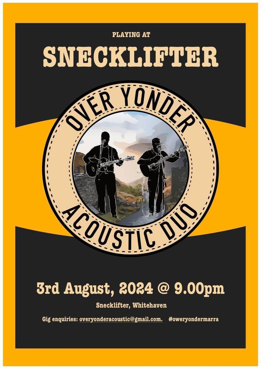 Over Yonder Acoustic Duo Live @Snecklifter!