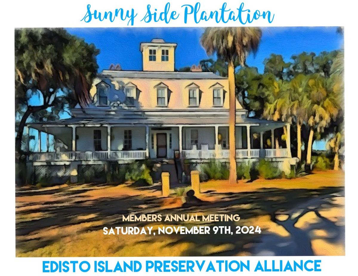 SAVE THE DATE! Edisto Island Preservation Alliance Annual Meeting