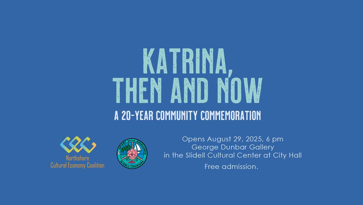 Katrina, Then and Now: 20-Year Community Commemoration