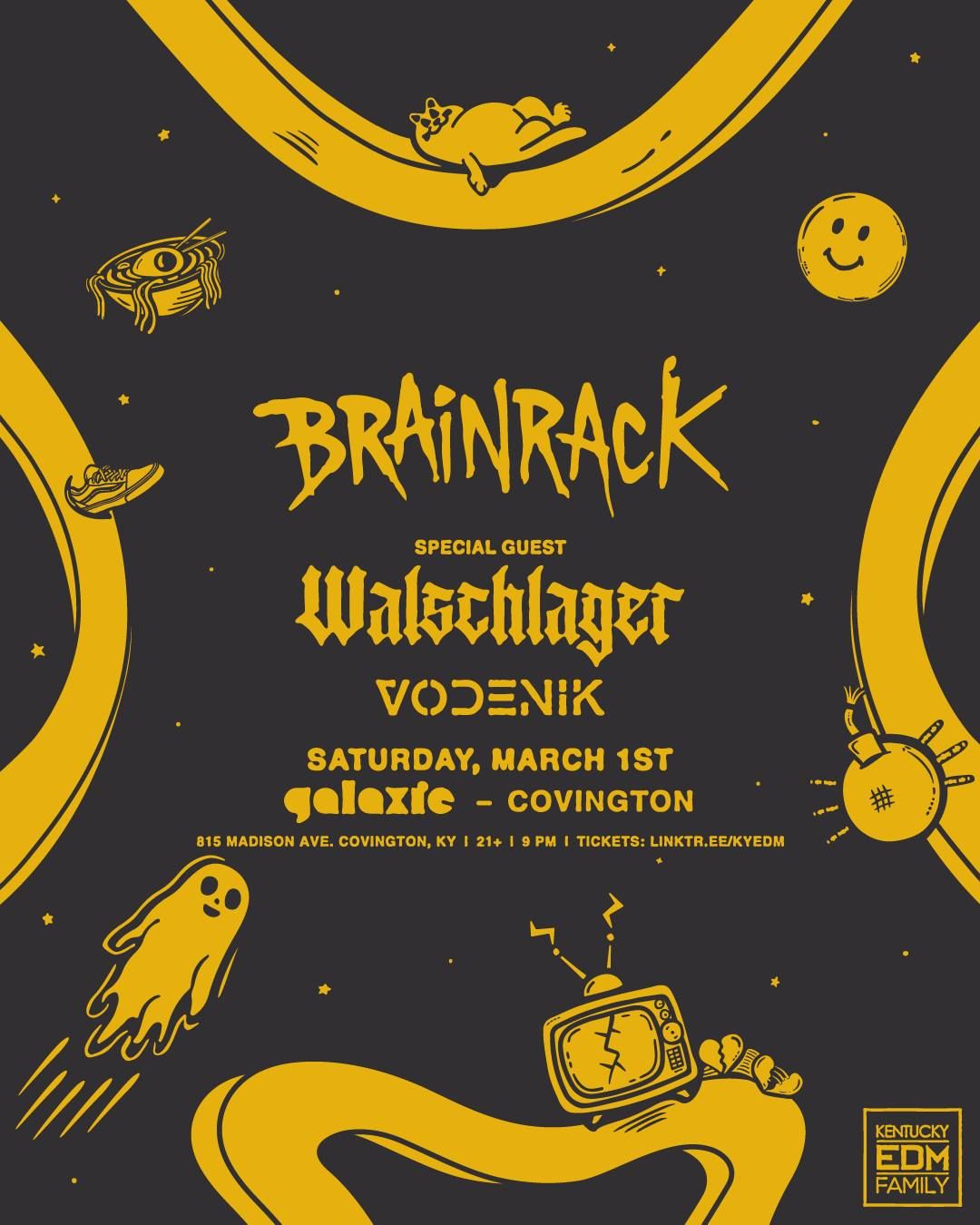 Brainrack with Special Guest Walschalger & Vodenik at Galaxie - Covington