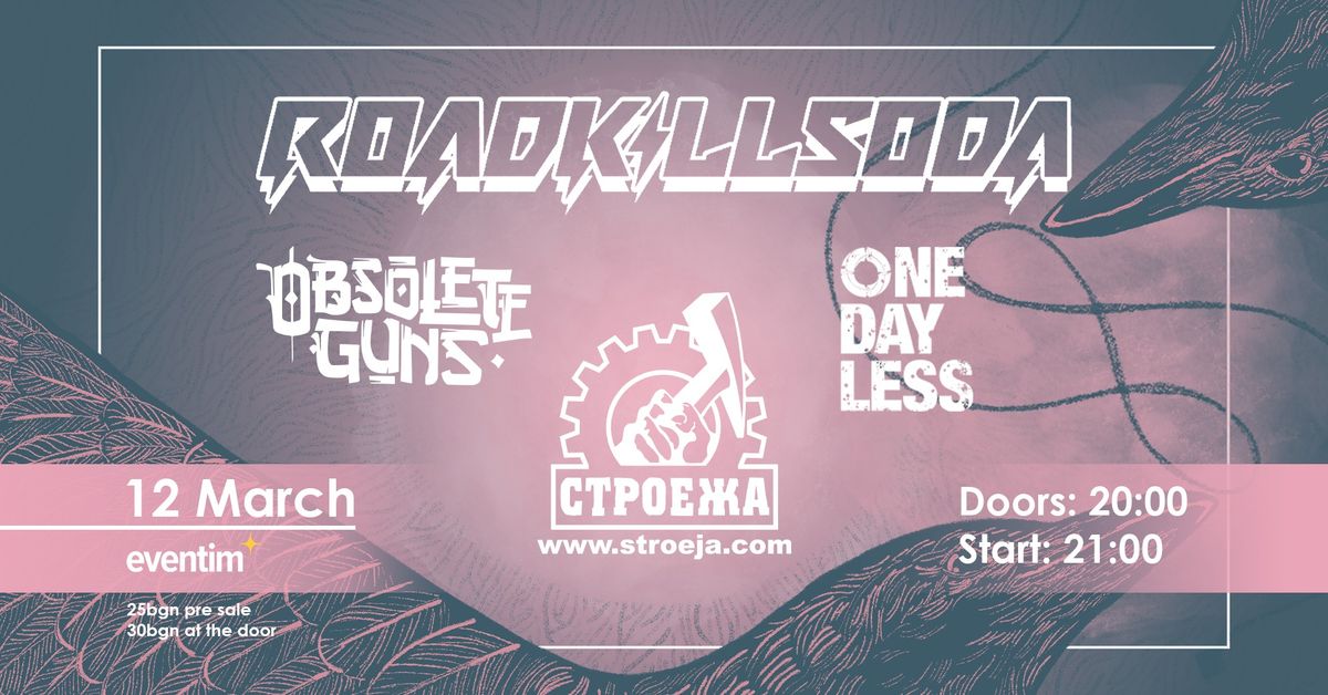 ROADKILLSODA \/ ONE DAY LESS & OBSOLETE GUNS - at Club Stroeja - 12.03.2025