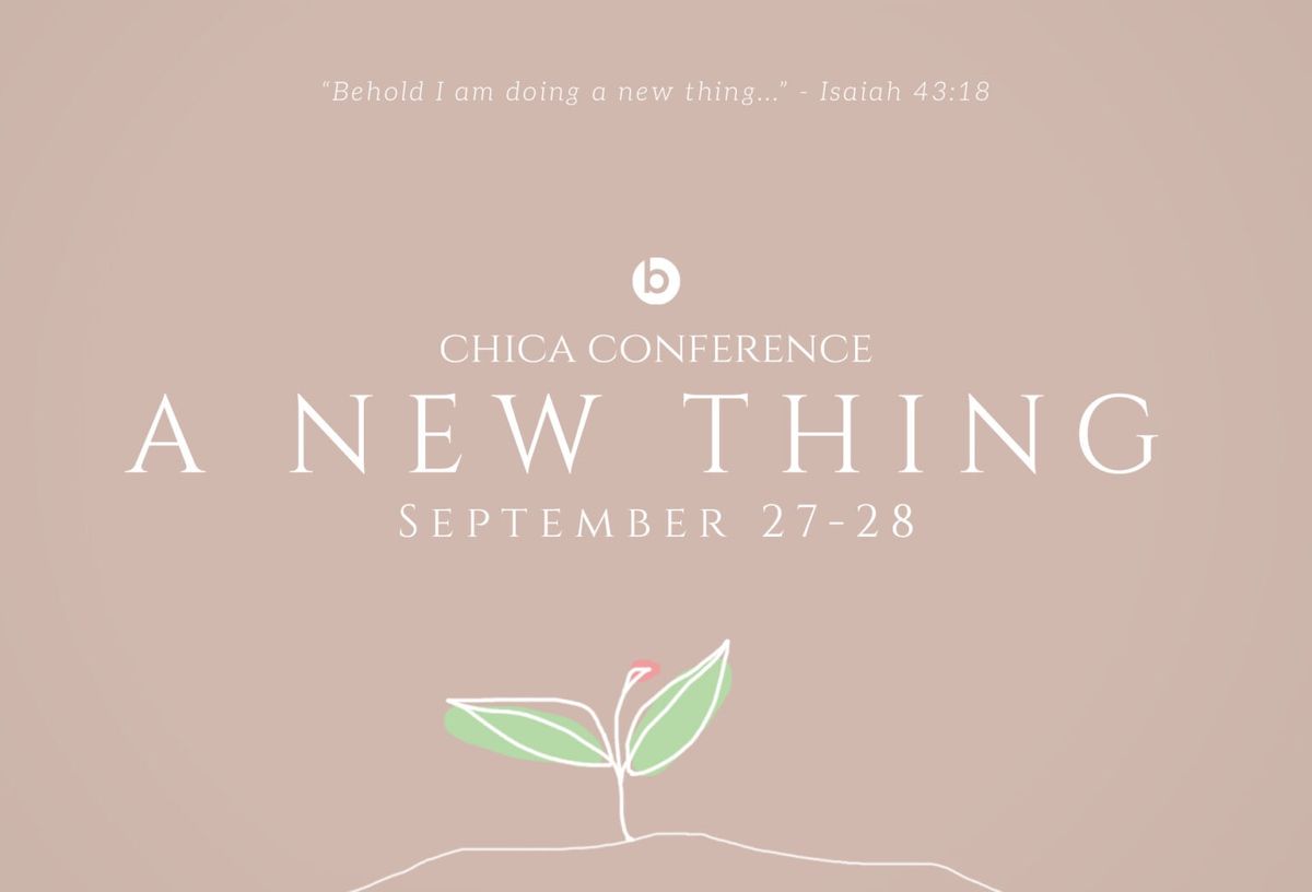 Chica Conference 2024 - A New Thing