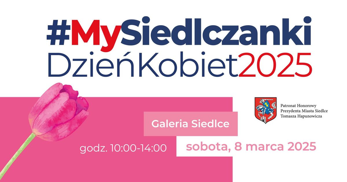 My Siedlczanki - Dzie\u0144 Kobiet 2025