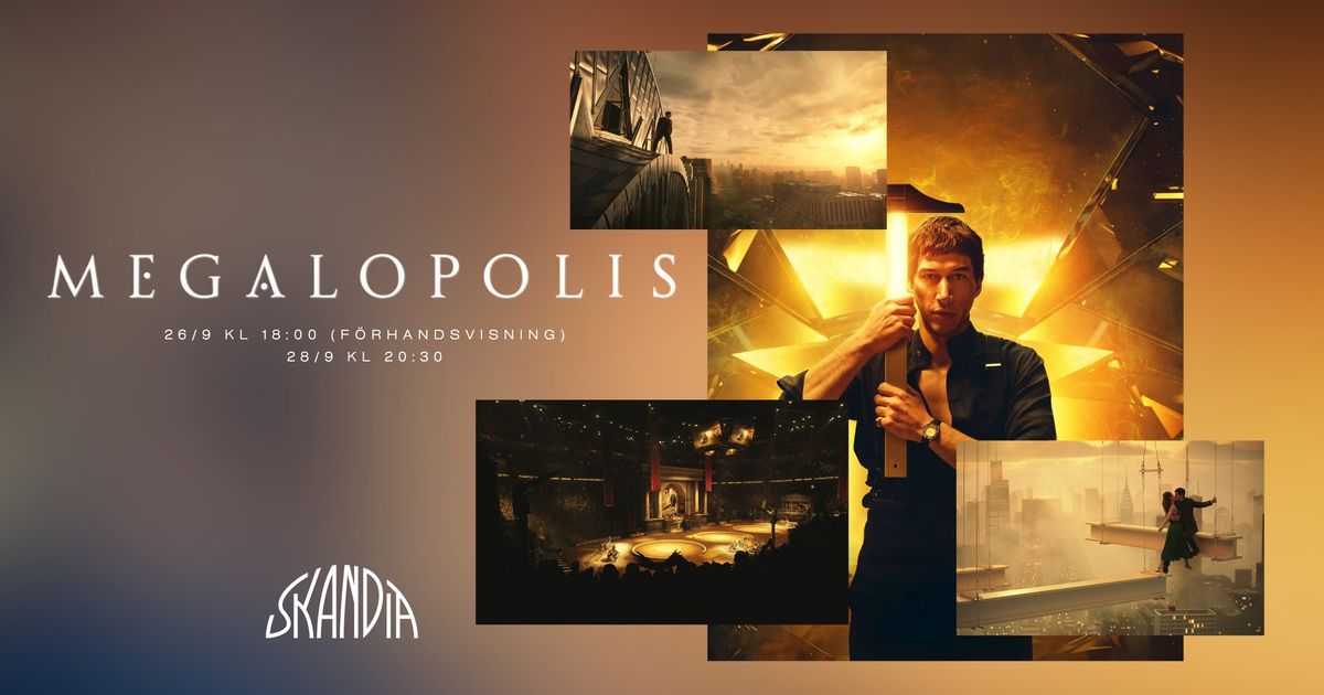 Megalopolis (exklusiv f\u00f6rhandsvisning) - 26\/9