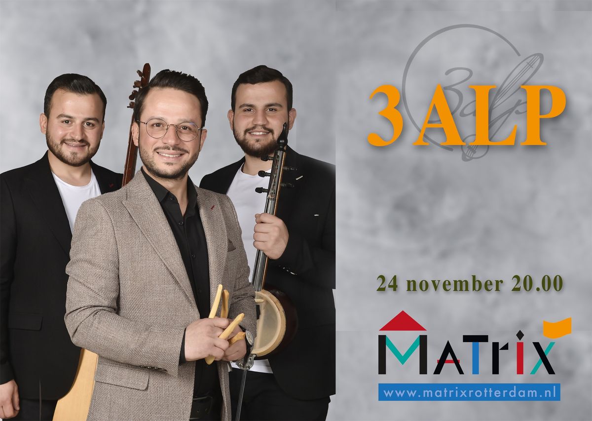 Concert: "3 ALP @Matrix"