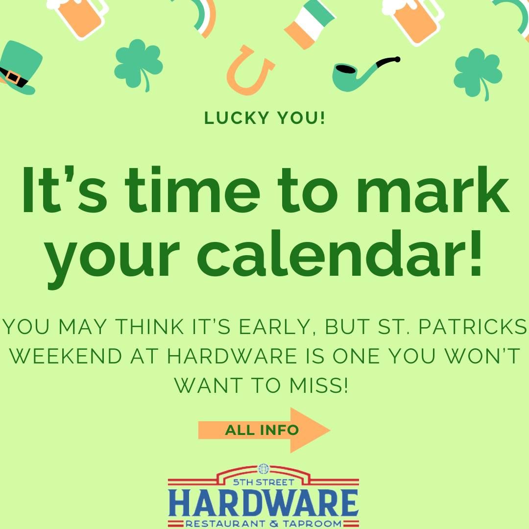 \ud83c\udf40 St. Patrick\u2019s Day Weekend at Hardware! \ud83c\udf40