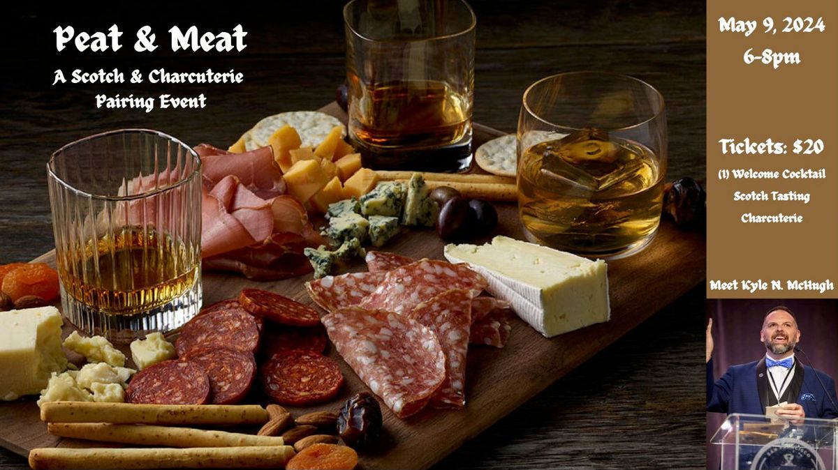 "Peat & Meat" A Scotch & Charcuterie Pairing Event