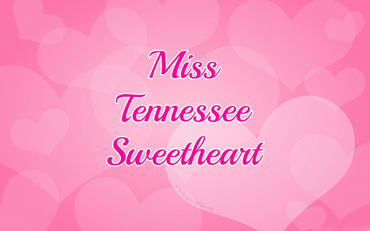 4th Annual Miss Tennessee Sweetheart