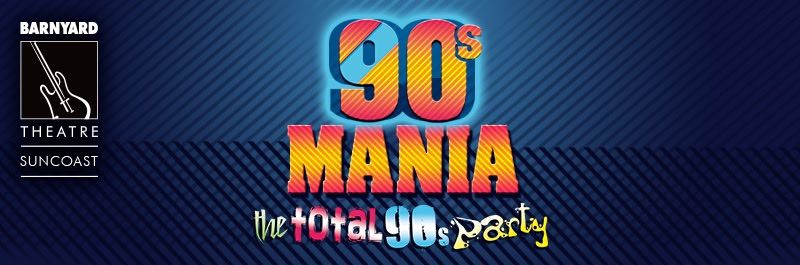 90\u2019s Mania - Suncoast Barnyard