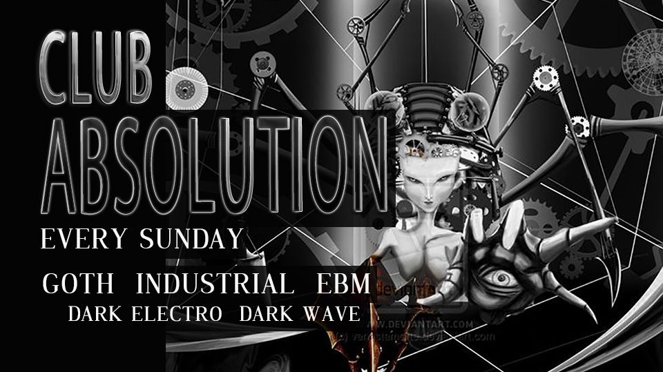 Club Absolution \u2729 Sunday June 23rd 2024 \u2729 Goth Dance Party Every Sunday \u2729