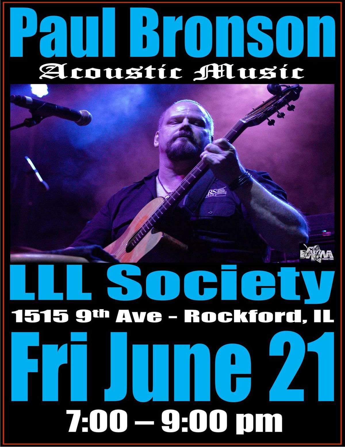 Paul Bronson Acoustic Music @ LLL Society  - Rockford, IL  - Friday, June 21st  *members only*