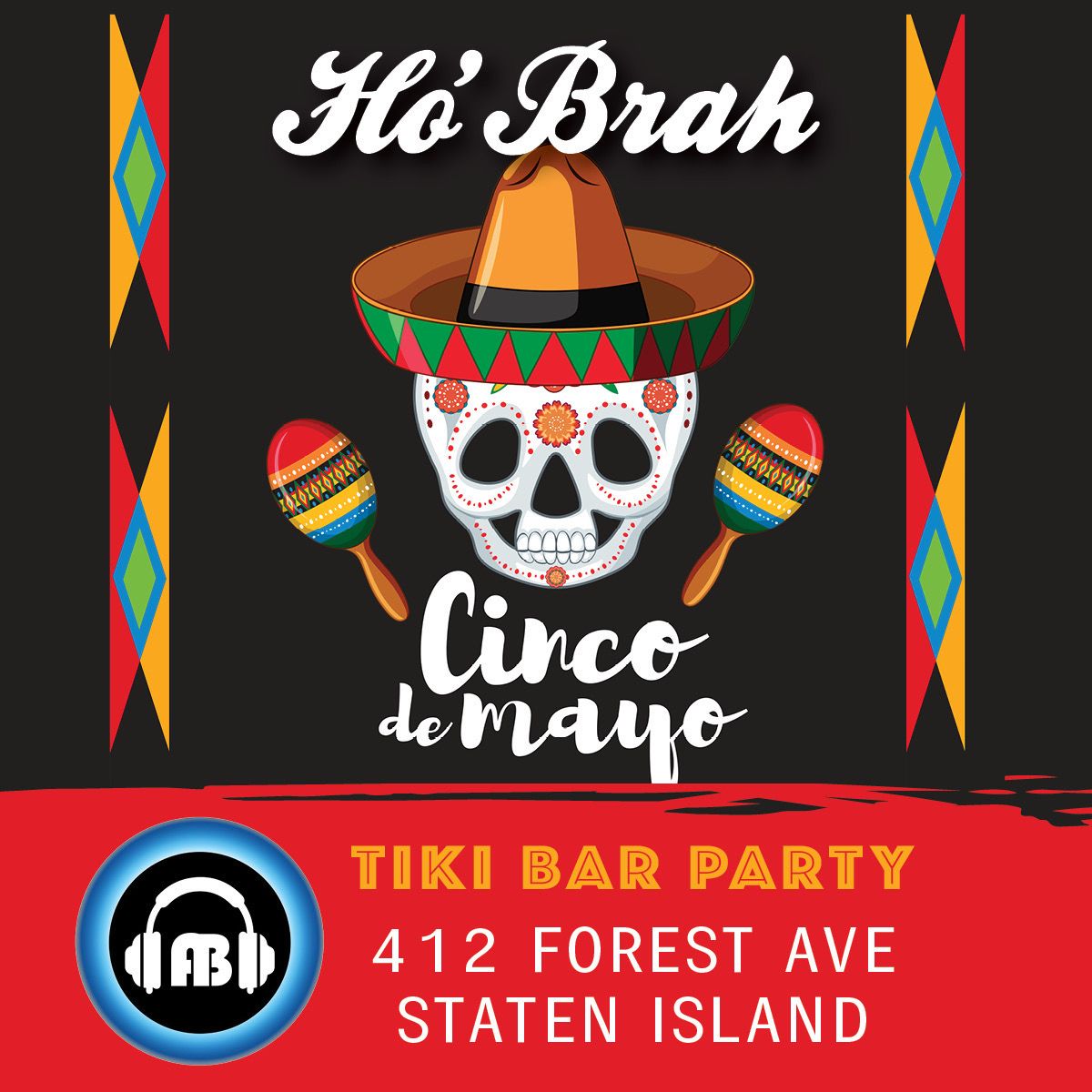 Cinco De Mayo Tiki Bar Party at Ho' Brah Forest Avenue