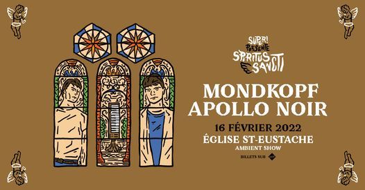 Super! \u2014 Spiritus Sancti : Mondkopf + Apollo Noir le 16 f\u00e9vrier 2022