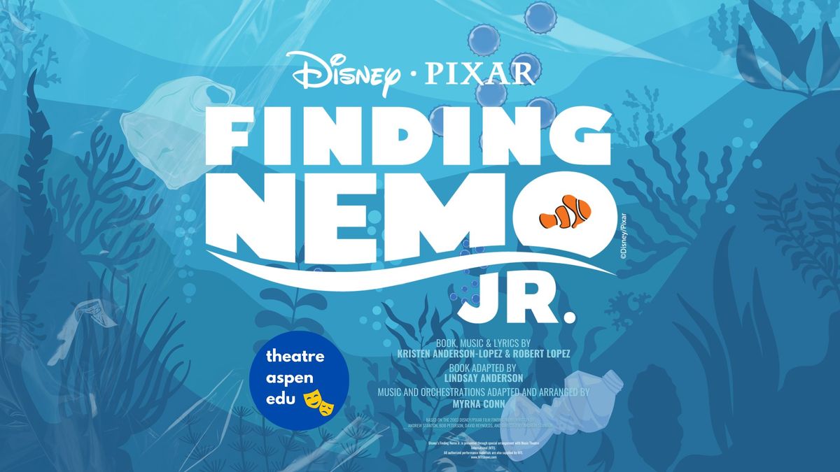 Theatre Aspen Education Presents: Disney\u2019s Finding Nemo JR