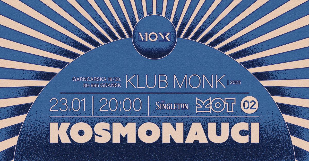 Kosmonauci | Scena MONK by the Singleton | 23.01