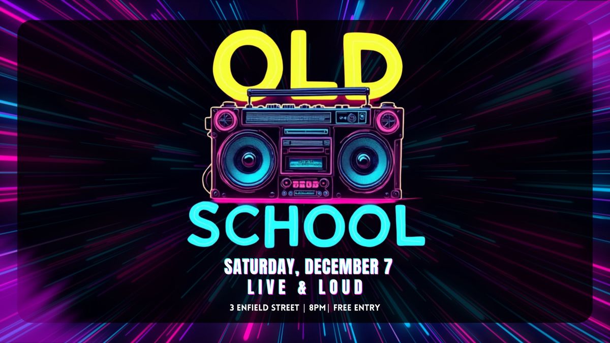 LIVE MUSIC - OLD SCHOOL