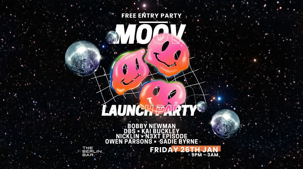 MOOV Launch Party - Every Friday