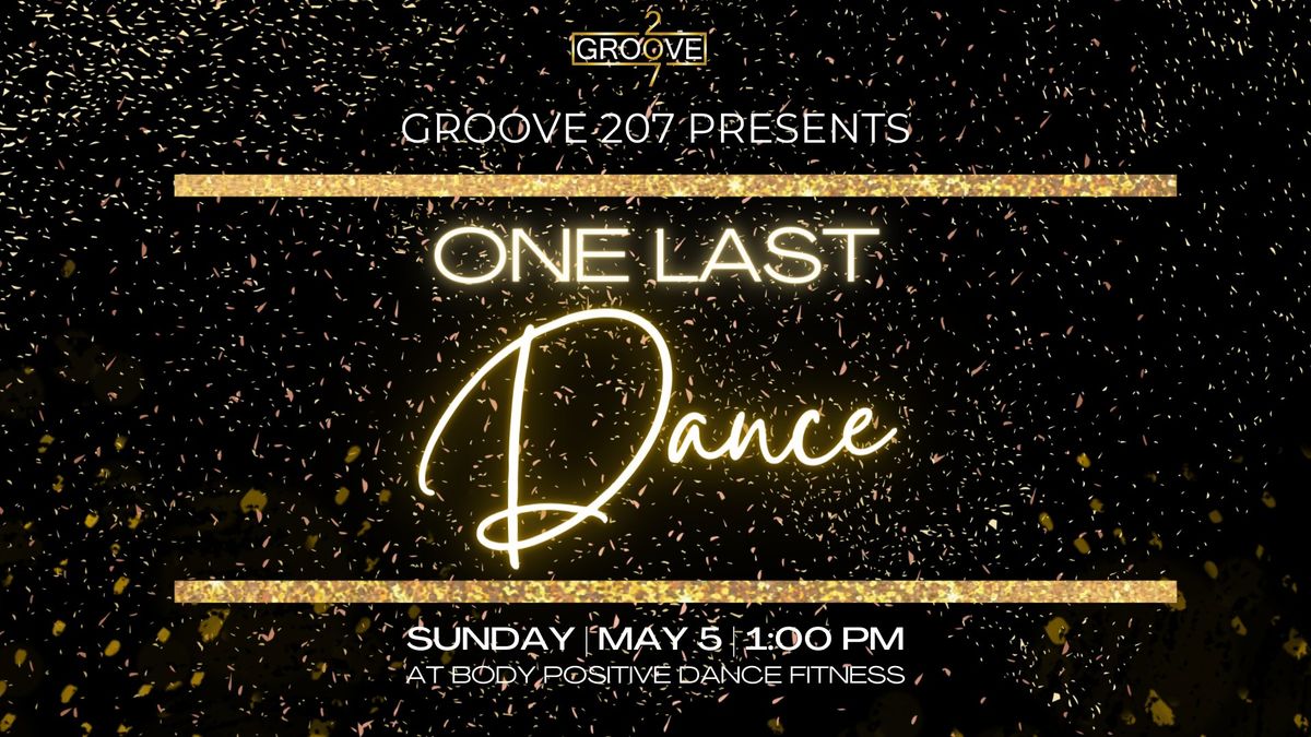 One Last Dance: A Celebration of Groove 207