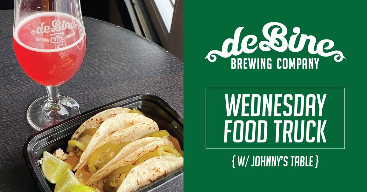 Johnny's Table Food Truck at de Bine Brewing Co. - Every Wednesday