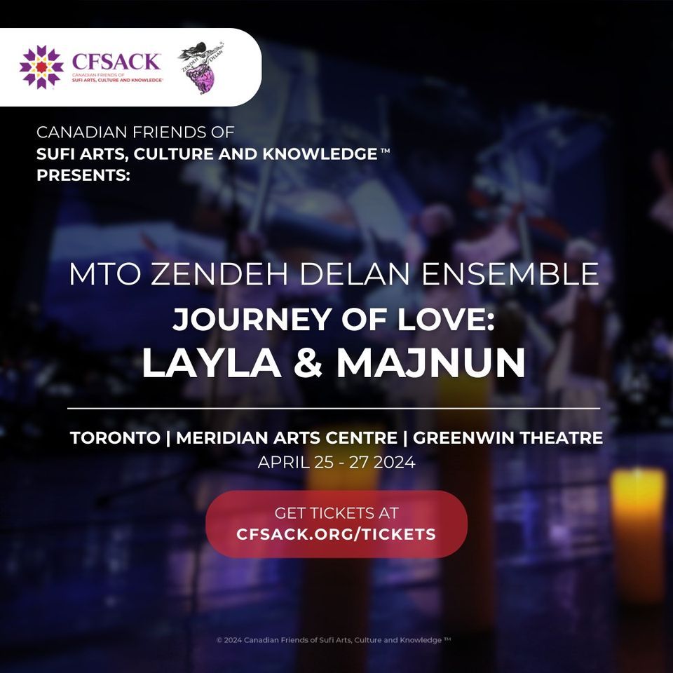 CFSACK Presents MTO Zendeh Delan Ensemble "Journey of Love: Layla & Majnun"