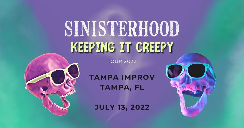 Sinisterhood Live at the Tampa Improv