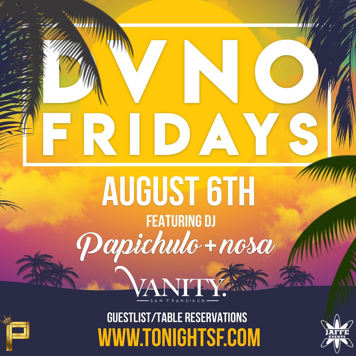 DVNO Fridays at Vanity: Papichulo + NOSA