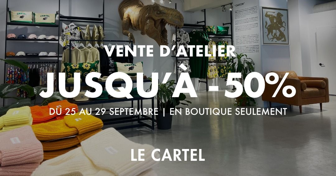 Vente d'atelier\u239fLE CARTEL