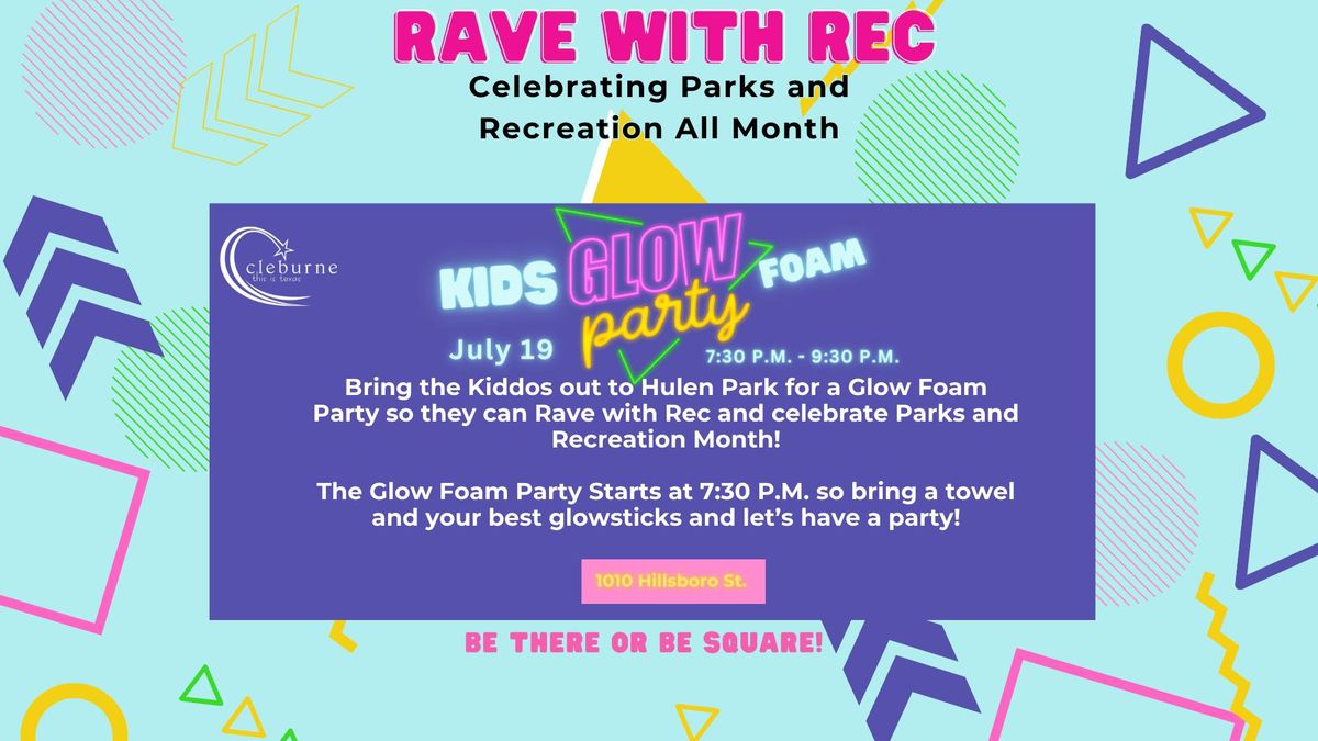 PARD Month - Kids Glow Foam Party