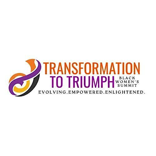 Transformation to Triumph Black Women's Summit