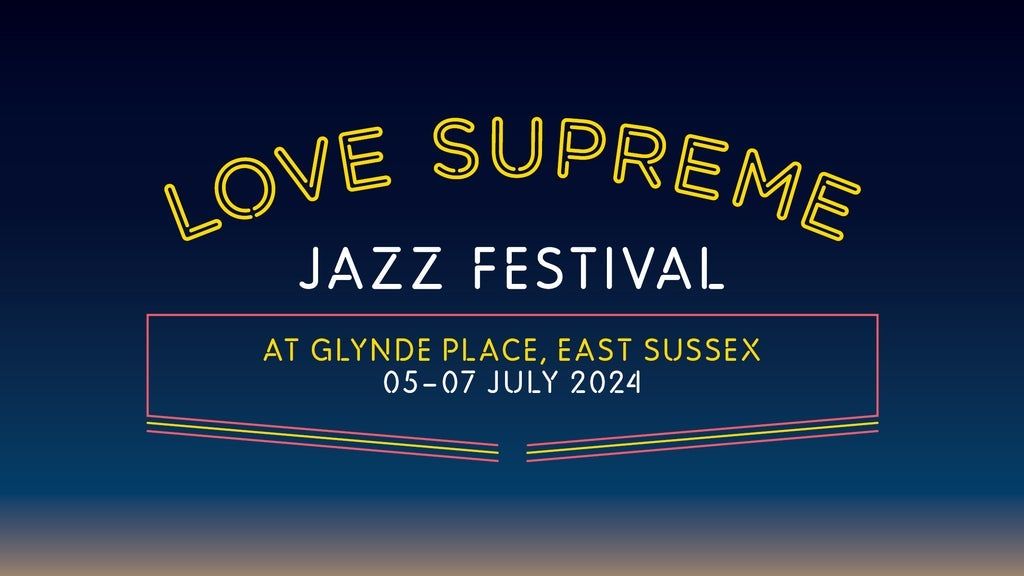 Love Supreme Festival - Sunday