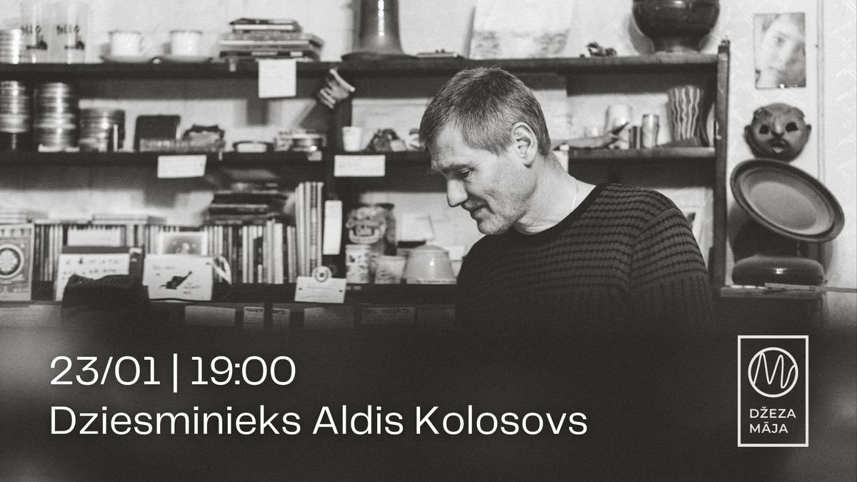 Dziesminieks Aldis Kolosovs | M\/Darbn\u012bca