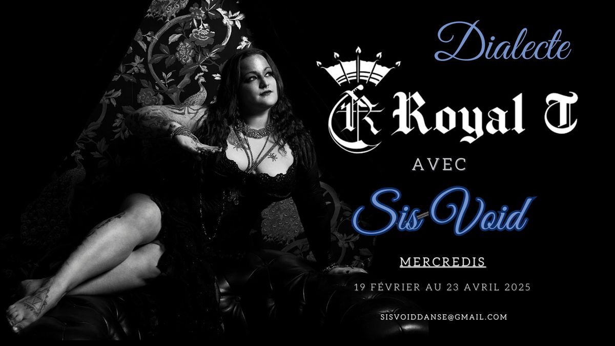 Dialecte Royal T avec Sis Void 