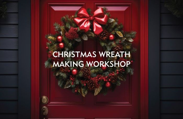 Christmas Wreath Making Workshop