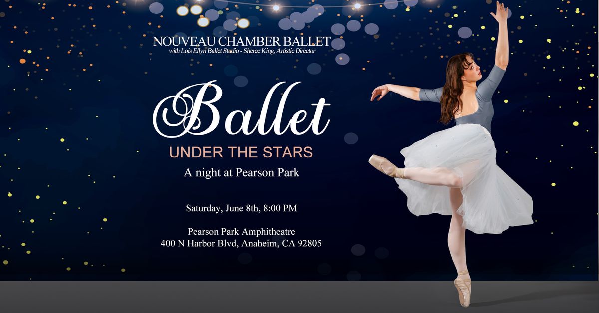 Nouveau Chamber Ballet Presents: "Ballet Under the Stars"