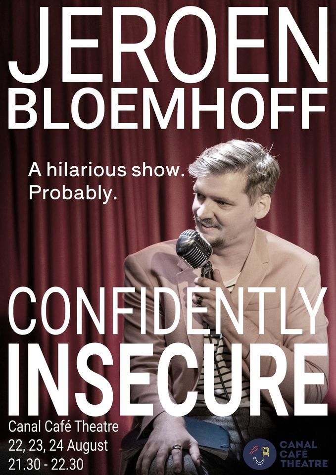 Confidently Insecure - Camden Fringe show by Jeroen Bloemhoff