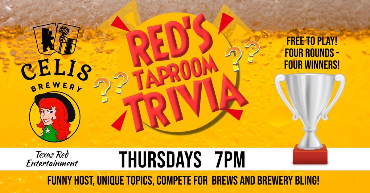 Celis Brewery ATX presents Texas Red's Thursday Taproom Trivia!