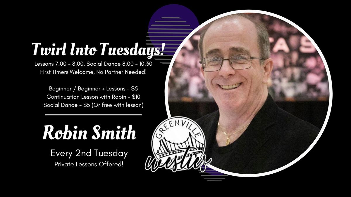 Robin Smith - 2nd Tuesdays Lesson & Dance!