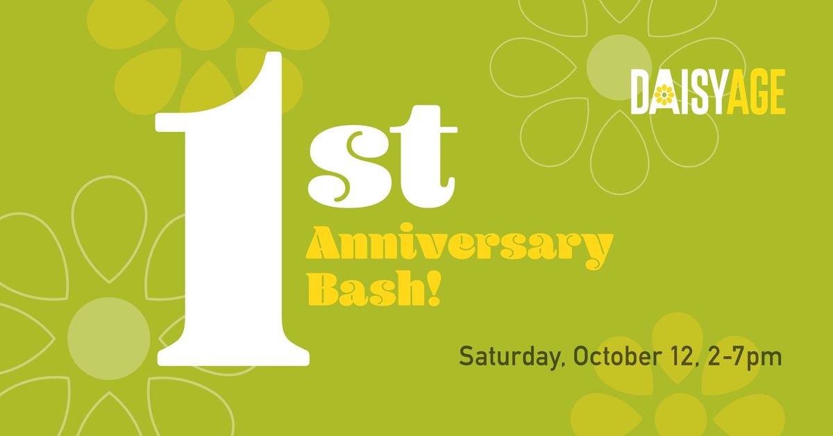 DaisyAge 1st Anniversary Bash