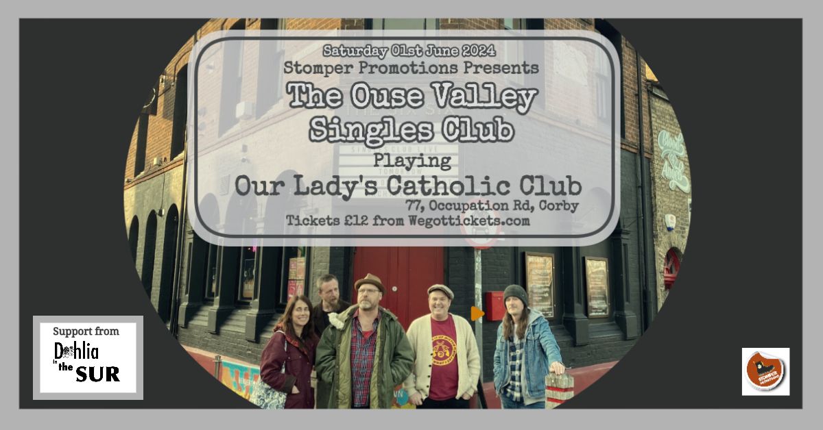 THE OUSE VALLEY SINGLES CLUB play Our Ladys Catholic Club, Corby