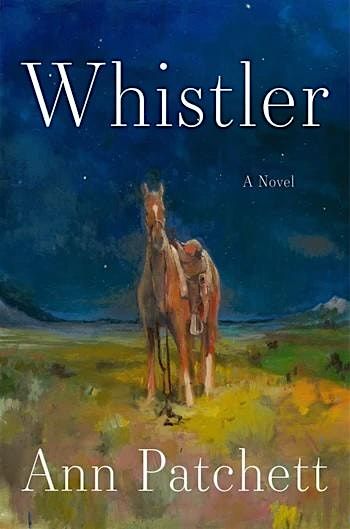 Modern Fiction Lilliput Bookclub: Whistler by Ann Patchett