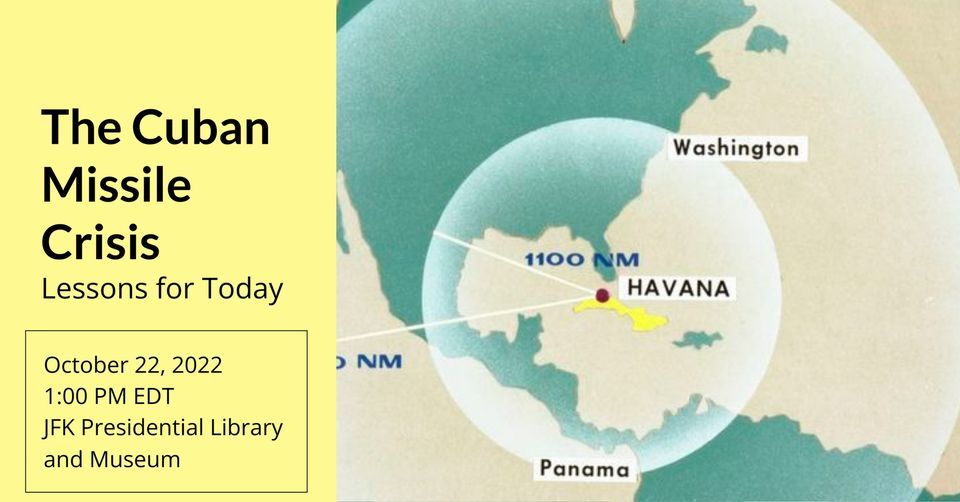 The Cuban Missile Crisis: Lessons for Today (Session 1)